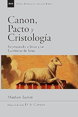 Canon, pacto y cristología