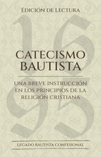 Cargar imagen en el visor de la galería, Catecismo bautista edición de lectura / Una breve introducción en los principios de la religión cristiana
