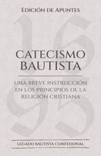Cargar imagen en el visor de la galería, El catecismo bautista - Edición de apuntes
