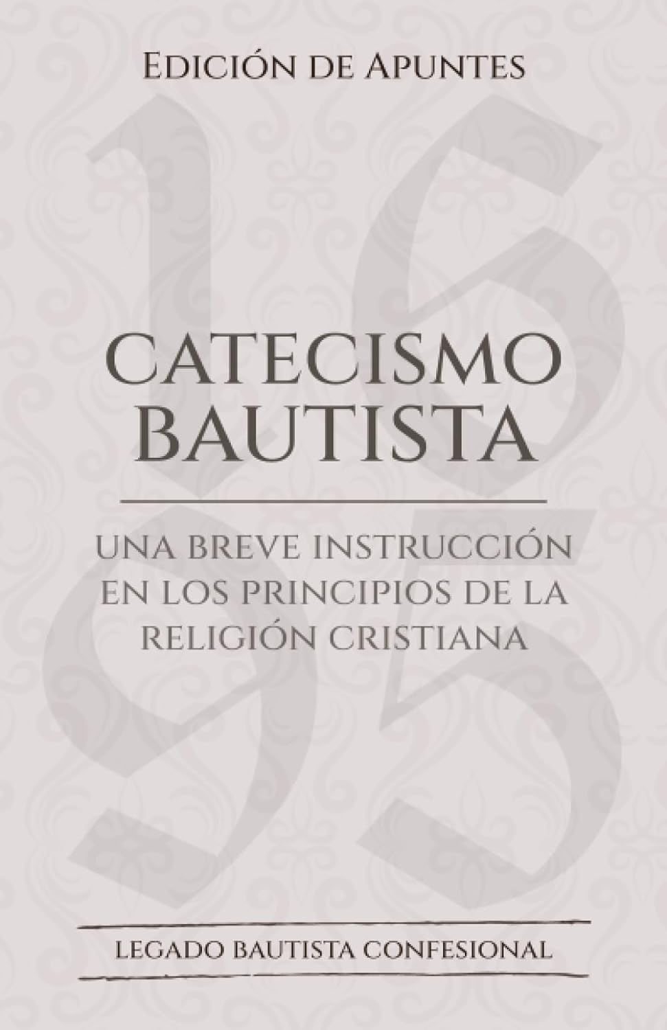 El catecismo bautista - Edición de apuntes