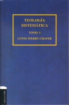 Teología Sistemática - Tomo 1