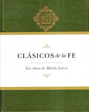 Cargar imagen en el visor de la galería, Clasicos de la Fe - Lutero | Martín Lutero| B&amp;H Español
