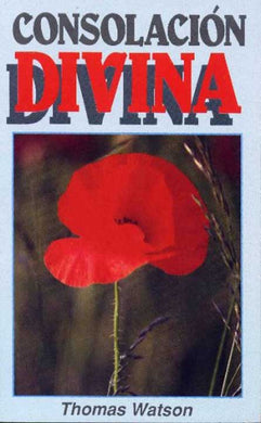 Consolación Divina (Primera Edición) | Thomas Watson | Editorial Peregrino